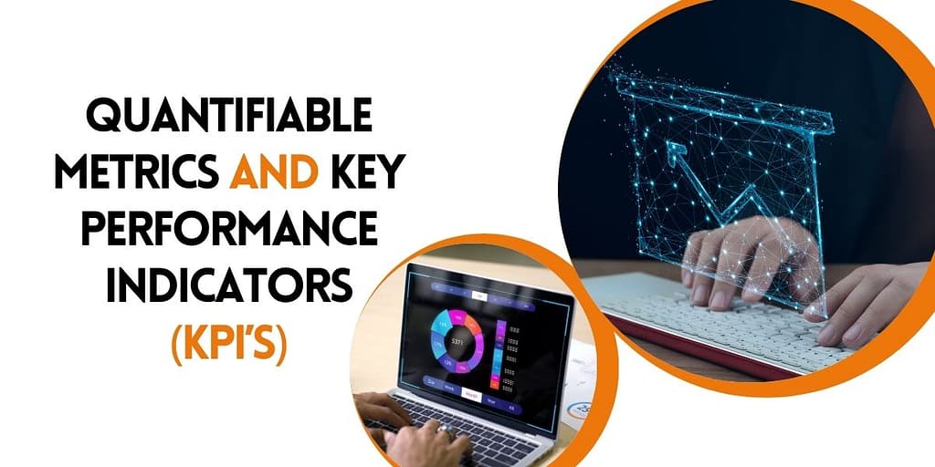 Quantifiable Metrics and Key Performance Indicators (KPIs)